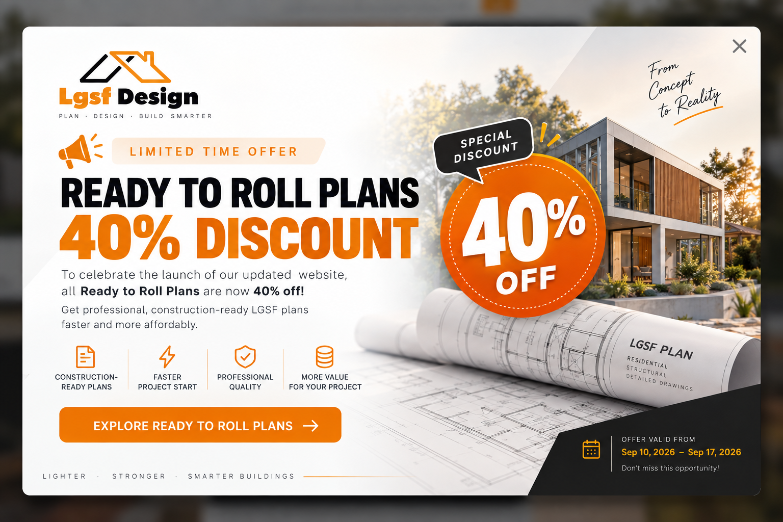 New Website. Special Offer — 40% OFF Ready-to-Roll Plans